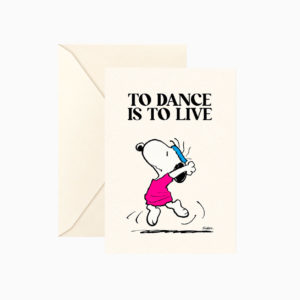 Carte double Snoopy « To dance is to live » avec enveloppe Titlee x Peanuts